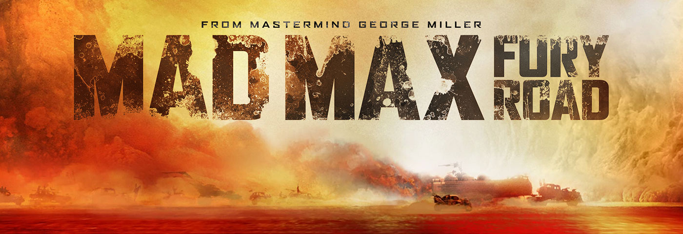 Mad Max: Fury Road 4K 2015 big poster