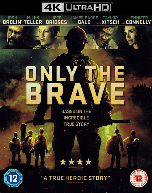 Only the Brave 4K 2017