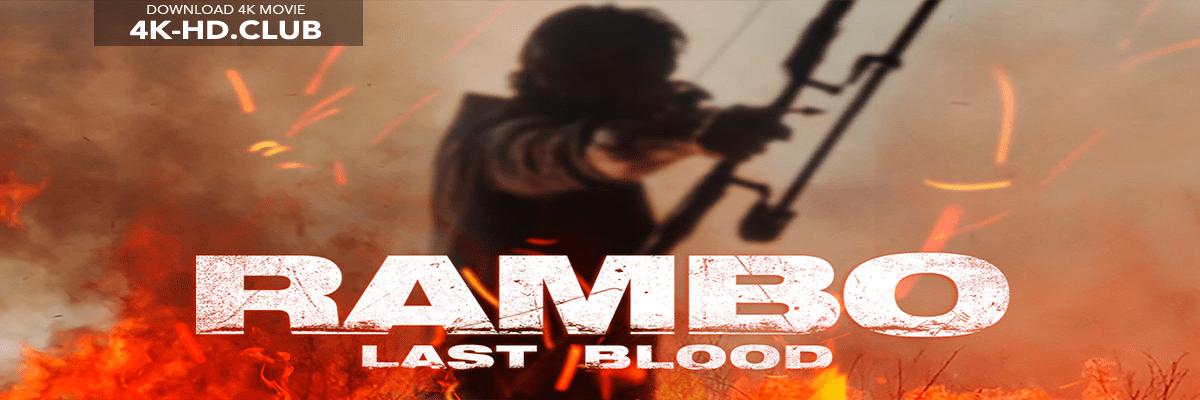 Rambo Last Blood 4K 2019 big poster