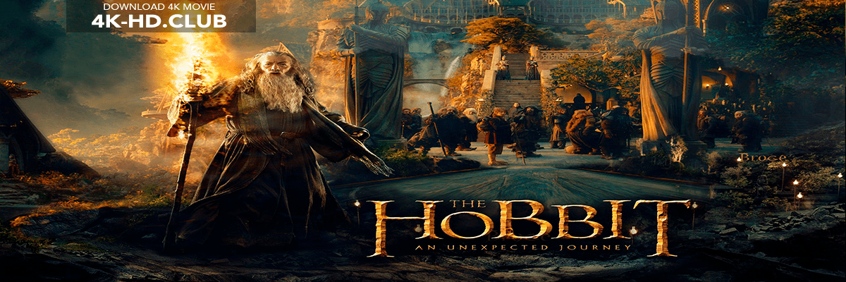 The Hobbit An Unexpected Journey 4K 2012 EXTENDED big poster