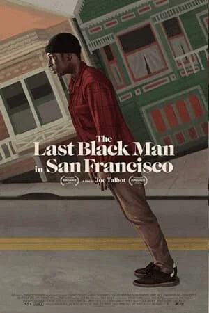 The Last Black Man in San Francisco 4K 2019