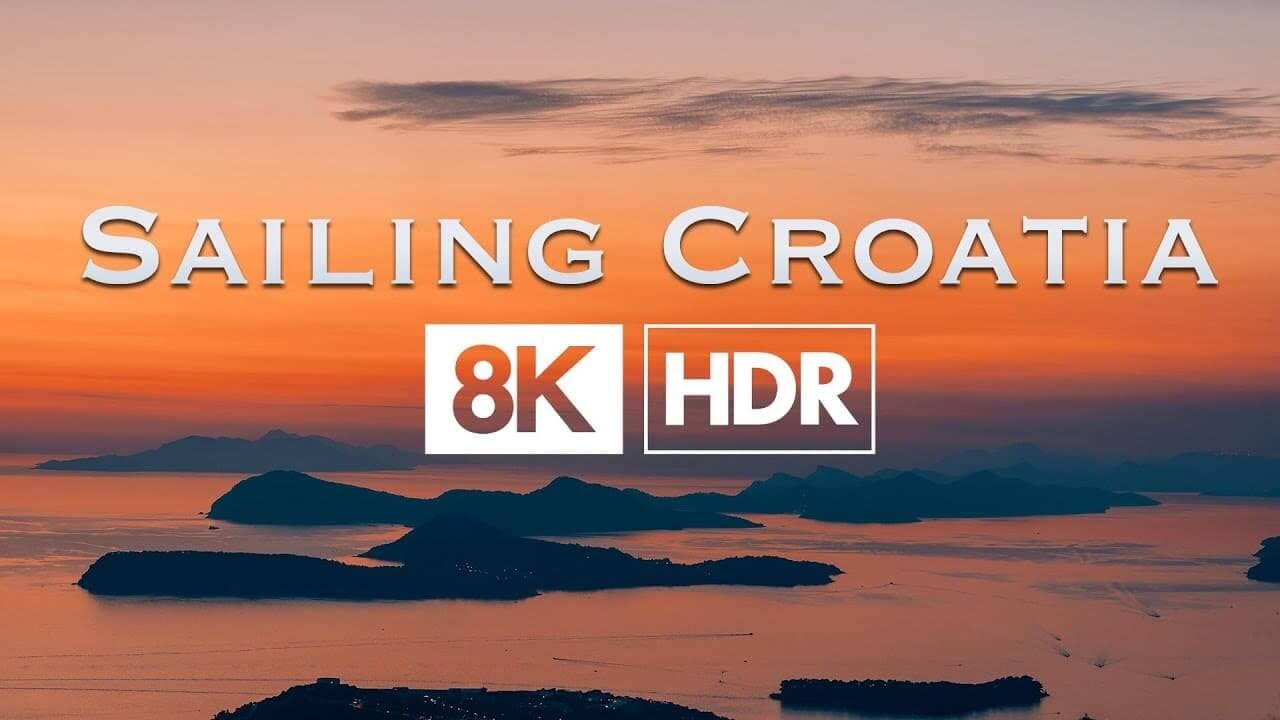 Sailing Croatia Real 8K ULTRA HD