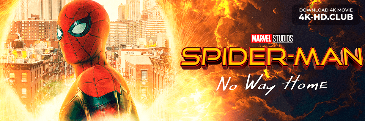 Spider-Man: No Way Home 4K 2021 big poster