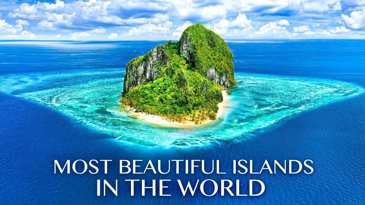 The MOST BEAUTIFUL ISLANDS In The WORLD 8K ULTRA HD
