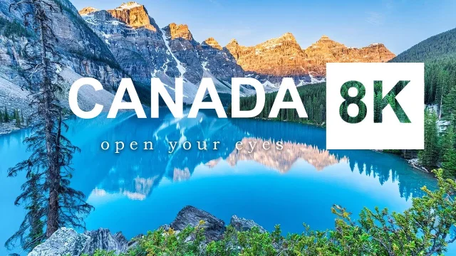 Canada - Heaven of North America   8K ULTRA-HD HDR (120 FPS)