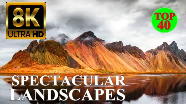 MOST SPECTACULAR LANDSCAPES 8K Ultra HD