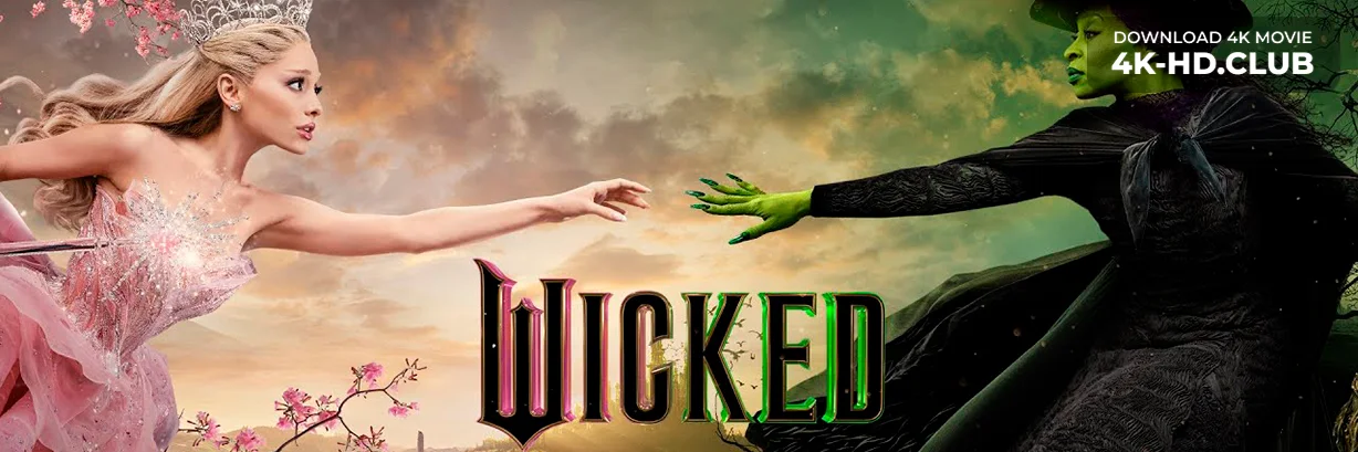 Wicked 4K 2024 big poster