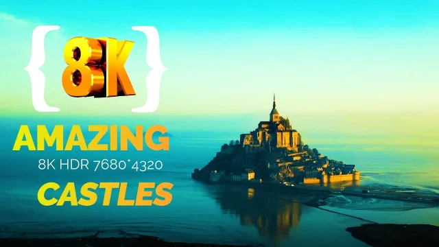 8k video CASTLES  Hdr Videos 60 Fps ULTRA HD