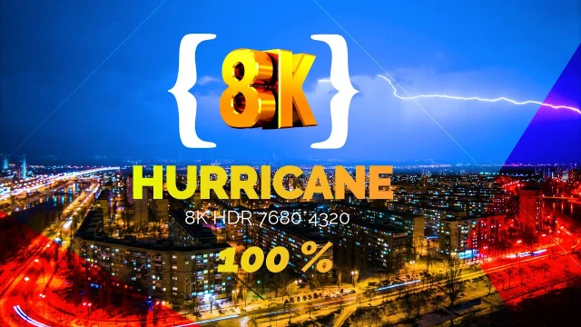 8k video GLOBAL WARNİNG HURRICANE Hdr Videos 60 Fps ULTRA HD  8K TV