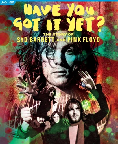 Have You Got It Yet? The Story of Syd Barrett and Pink Floyd 2023