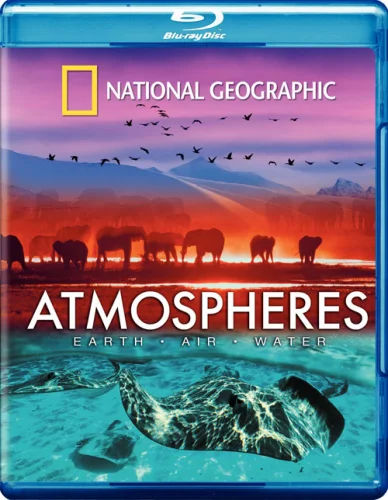 National Geographic: Atmospheres - Earth, Air and Water 2009