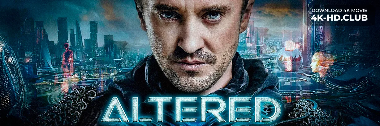 Movie Big Poster: Altered 4K 2025