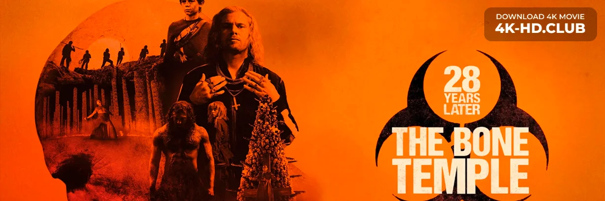 Movie Big Poster: 28 Years Later: The Bone Temple 4K 2026