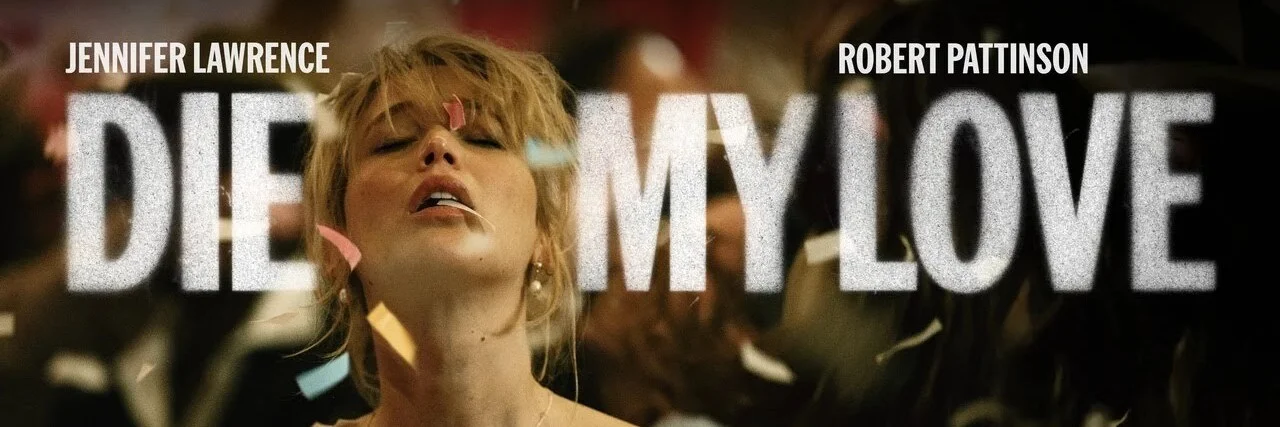 Movie Big Poster: Die My Love 4K 2025
