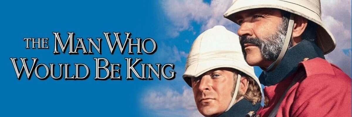 Movie Big Poster: The Man Who Would Be King 4K 1975